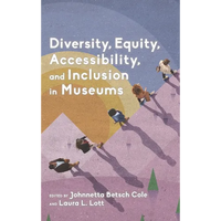 Diversity, Equity, Accessibility, and Inclusion in Museums - Paperback