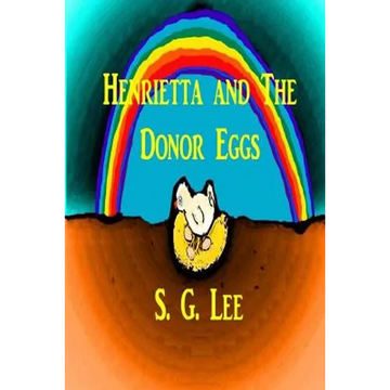 Henrietta and the Donor Eggs - Paperback