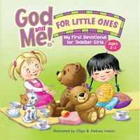 God and Me! for Little Ones: My First Devotional for Toddler Girls Ages 2-3 - Hardcover