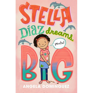 Stella Díaz Dreams Big - Paperback