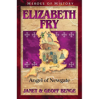 Elizabeth Fry: Angel of Newgate - Paperback