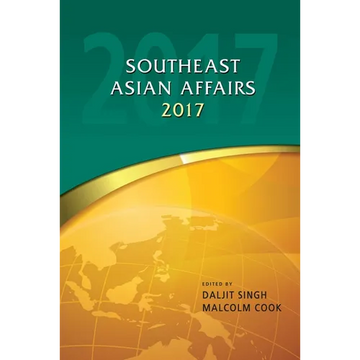 Southeast Asian Affairs 2017 - Hardcover