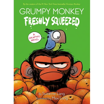Grumpy Monkey Freshly Squeezed: A Graphic Novel - Hardcover