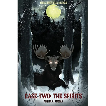 Case Two; The Spirits: Yours Truly, Della Coleman: Case Two: The Spirits - Paperback