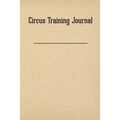 Circus Training Journal
