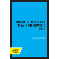 Folk Tale, Fiction and Saga in the Homeric Epics: Volume 20 - Paperback