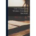 The Complete Works Thomas Brooks