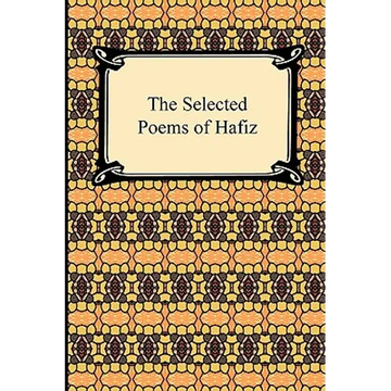 The Selected Poems of Hafiz - Paperback