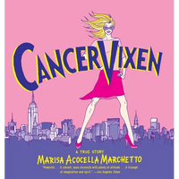 Cancer Vixen: A True Story - Paperback