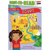Living in . . . Egypt: Ready-To-Read Level 2 - Paperback