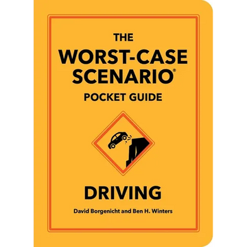 The Worst-Case Scenario Pocket Guide: Driving - Hardcover