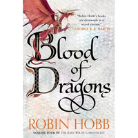 Blood of Dragons: Volume Four of the Rain Wilds Chronicles - Paperback