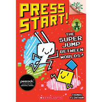The Super Jump Between Worlds!: A Branches Book (Press Start! #17): Volume 17 - Paperback
