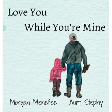 Love You While You're Mine - Hardcover