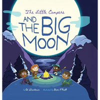 Little Campers and the Big Moon - Hardcover