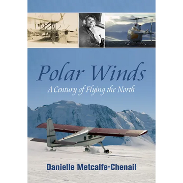 Polar Winds: A Century of Flying the North - Paperback