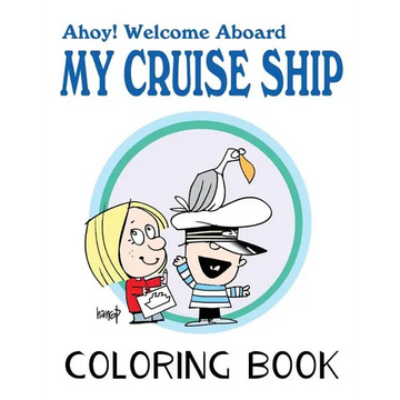 Ahoy! Welcome Aboard My Cruise Ship: Colouring Book - Paperback