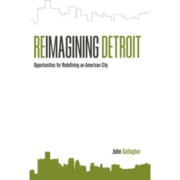Reimagining Detroit: Opportunities for Redefining an American City - Paperback