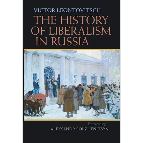 The History of Liberalism in Russia