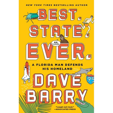 Best. State. Ever.: A Florida Man Defends His Homeland - Paperback