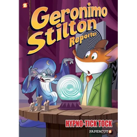 Geronimo Stilton Reporter: Hypno Tick-Tock - Hardcover