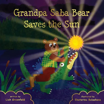 Grandpa Saba Bear Saves the Sun - Paperback