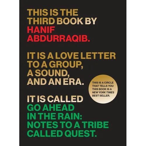 Go Ahead in the Rain: Notes to a Tribe Called Quest