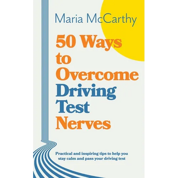 50 Ways to Overcome Driving Test Nerves - Paperback