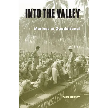 Into the Valley: Marines at Guadalcanal - Paperback