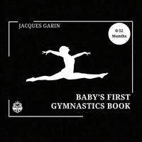 Baby's First Gymnastics Book: Black and White High Contrast Baby Book 0-12 Months on Gymnastics - Paperback