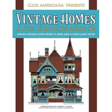 Vintage Homes: Adult Coloring Book: Antique Victorian House Designs in Queen Anne & Other Classic Styles - Paperback