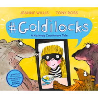#Goldilocks: A Hashtag Cautionary Tale - Paperback