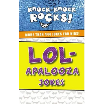 Lol-Apalooza Jokes: More Than 444 Jokes for Kids - Paperback