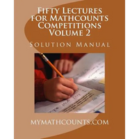 Fifty Lectures for Mathcounts Competitions (2) Solution Manual - Paperback