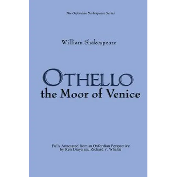 Othello: the Moor of Venice: (Oxfordian Shakespeare Series) - Paperback