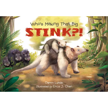 Who's Making That Big Stink?! - Hardcover