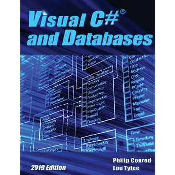 Visual C# and Databases 2019 Edition: A Step-By-Step Database Programming Tutorial - Paperback
