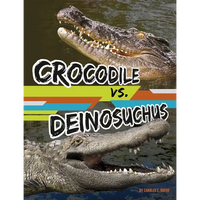 Crocodile vs. Deinosuchus - Paperback