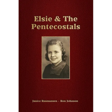 Elsie & The Pentecostals - Paperback