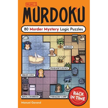 Murdoku Volume 2: Back in Time: 80 Murder Mystery Logic Puzzles - Paperback