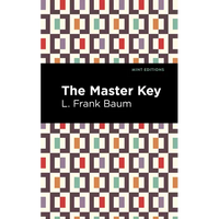 The Master Key: An Electric Fairy Tale - Hardcover