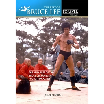The Best of Bruce Lee Forever: Volume one: The Very Best of the Bruce Lee Forever Poster Magazines - Paperback