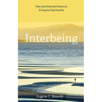 Interbeing: New and Selected Poems on Ecological Spirituality - Paperback