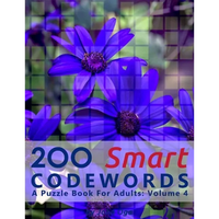 200 Smart Codewords: A Puzzle Book For Adults: Volume 4 - Paperback