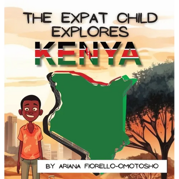 The Expat Child Explores Kenya - Hardcover