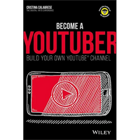 Become a Youtuber: Build Your Own Youtube Channel - Paperback