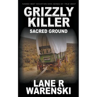 Grizzly Killer: Sacred Ground - Paperback