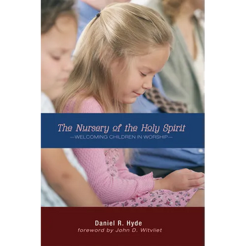 The Nursery of the Holy Spirit: Welcoming Children in Worship - Paperback