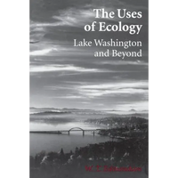 The Uses of Ecology: Lake Washington and Beyond - Paperback
