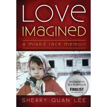 Love Imagined: A Mixed Race Memoir - Paperback